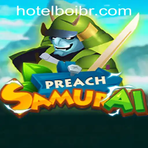 Exploring the Dynamic World of PreachSamurai: A Journey Through Strategy and Adventure